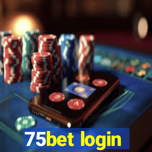 75bet login